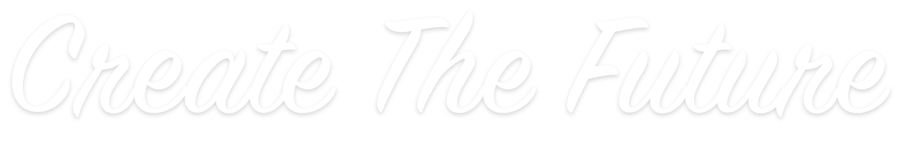 CREATE THE FUTURE